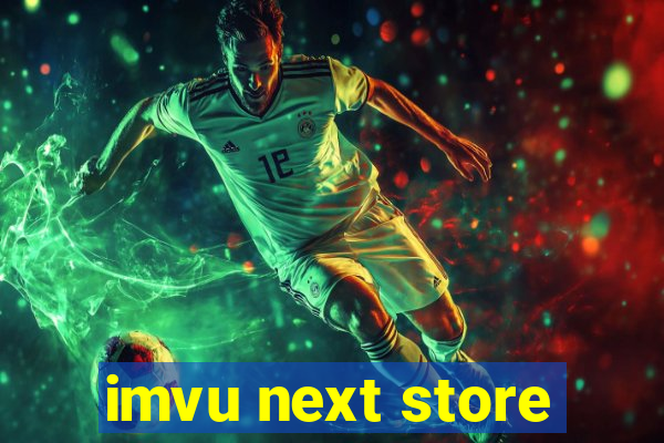 imvu next store